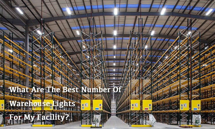 Best number of warehouse lights