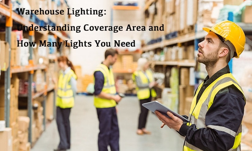 Warehouse Lighting- Understanding Coverage Area